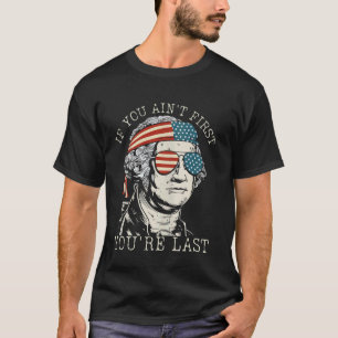 T-shirt Si vous n'êtes pas premier vous êtes dernier Georg