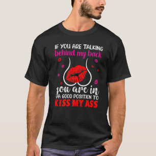 T-shirt Si Vous Parlez Dans Mon Dos Vous Êtes Dans Une Bon