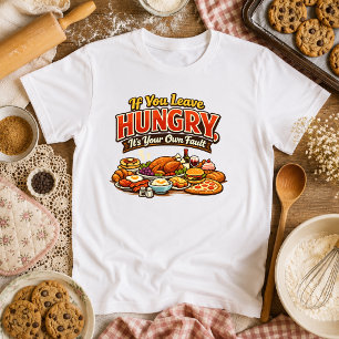 T-shirt Si vous partez affamé, c'est de votre faute citati