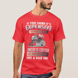 T-shirt Si Vous Pensez Que C'est Cher De Louer Un Bon Coup