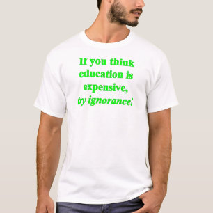 T-shirt Si Vous Pensez Que L'Éducation Est Chère... (Vert)