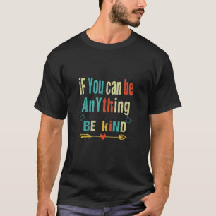 T-shirt Si Vous Pouvez Être Quelque Chose D'Intéressant
