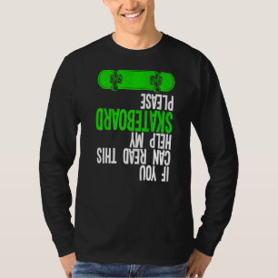 T-shirt Si Vous Pouvez Faire Du Skateboard S'Il Vous Plaît