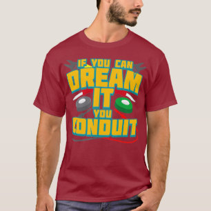 T-shirt Si Vous Pouvez Le Rêver Vous Conduisez Je Drôle