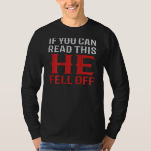 T-shirt Si vous pouvez lire ceci, il est tombé de moto