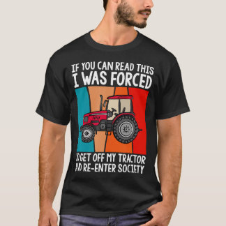 T-shirt Si vous pouvez lire ceci, j'ai été forcé de descen