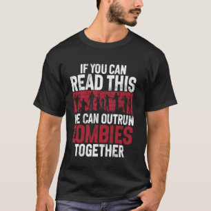 T-shirt Si Vous Pouvez Lire Ceci Nous Pouvons Outrun Zombi