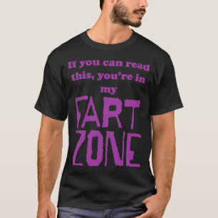T-shirt Si vous pouvez lire ceci vous dans Ma Fart Zone Pu