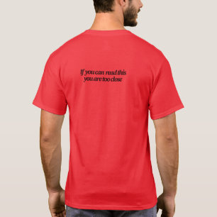 T-shirt Si vous pouvez lire ceci Vous êtes trop proche Fun