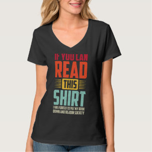 T-shirt Si Vous Pouvez Lire Cela, J'Ai Été Forcé De Mettre