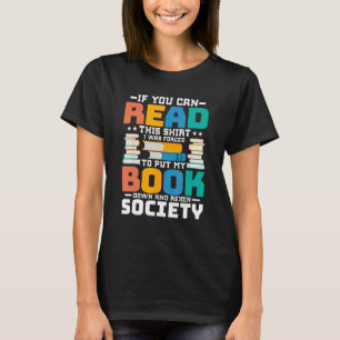 T-shirt Si Vous Pouvez Lire Cela, J'Ai Été Forcé De Mettre