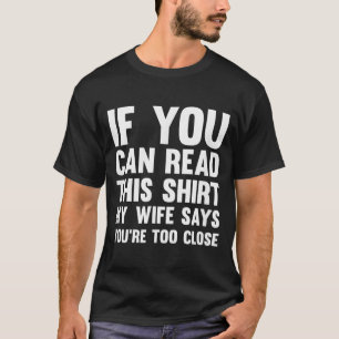 T-shirt Si Vous Pouvez Lire Cela Ma Femme Dit Que Vous Ête