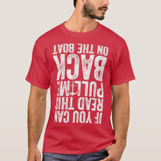 T-shirt Si vous pouvez lire cela, retirez-moi sur le batea