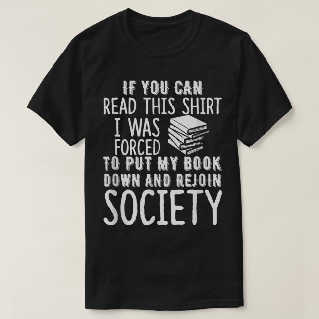 T-shirt Si Vous Pouvez Lire Cette Chemise, J'Ai Été Forcé  (Design devant)