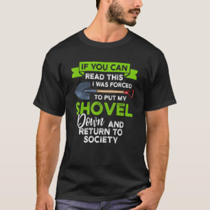 T-shirt Si vous pouvez lire je mets Pelle Jardinage