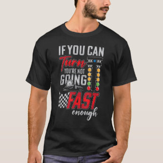 T-shirt Si vous pouvez tourner, vous ne participez pas à u