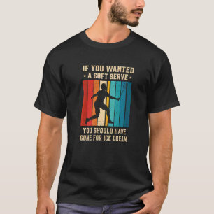 T-shirt Si Vous Recherché Un Service Soft, Vous Devriez Êt