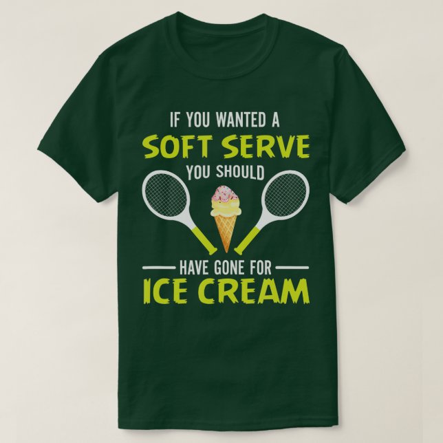 T-shirt Si Vous Recherché Un Soft Servez Drôle Tennis Tenn (Design devant)