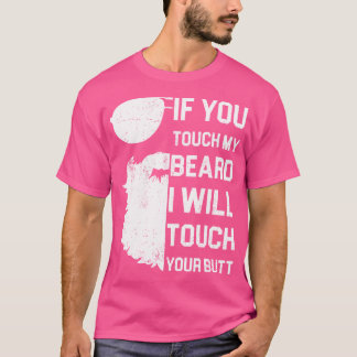 T-shirt Si Vous Touchez Ma Barbe, Je Toucherai Votre Mais