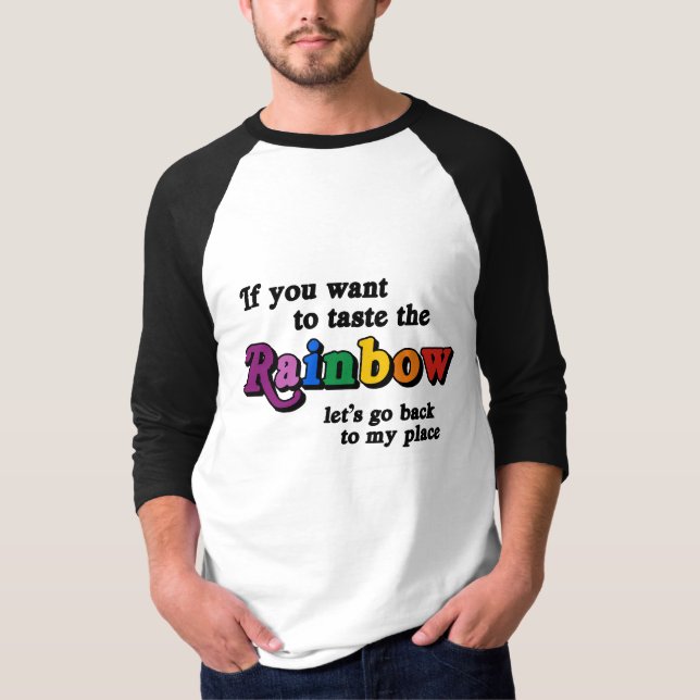T-shirt Si vous voulez goûter l'arc-en-ciel (Devant)