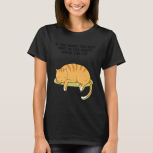 T-shirt Si Vous Voulez La Meilleure Place Dans La Maison D