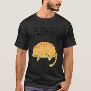 T-shirt Si Vous Voulez La Meilleure Place Dans La Maison D
