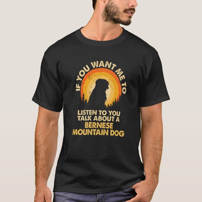 T-shirt Si Vous Voulez Que Je Parle De Chien Berner Bernes (Devant)