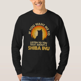 T-shirt Si Vous Voulez Que Je Parle De Chien Shiba Inu Pre