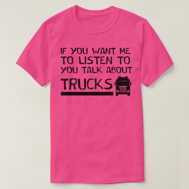 T-shirt si vous voulez que je vous écoute parler des camio (Design devant)