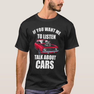T-shirt Si Vous Voulez Que J'Écoute, Parlez De Cars_57