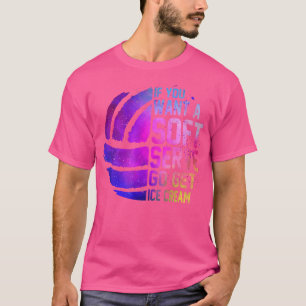 T-shirt Si Vous Voulez Un Serve Douce Allez Obtenez Ice Cr