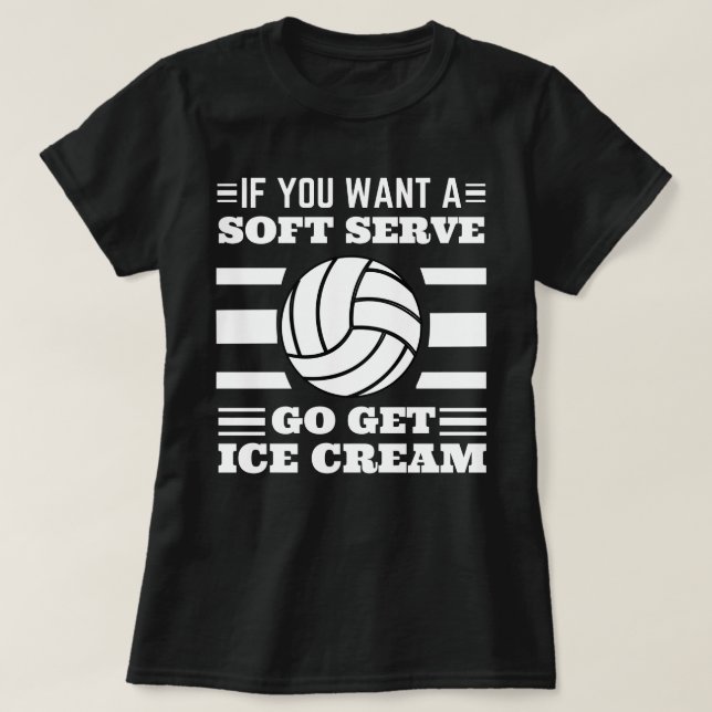 T-shirt Si Vous Voulez Un Serve Douce Allez Obtenir Crème  (Design devant)
