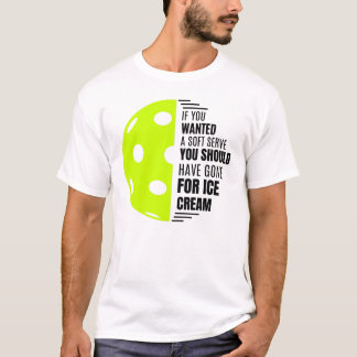 T-shirt Si Vous Voulez Un Serve Douce Allez Obtenir Crème 