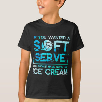 T-shirt Si vous vouliez un Soft Sert Aller pour Glace Crea
