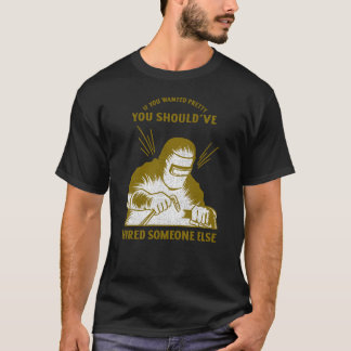 T-shirt Si vous vouliez un soudage à l'arc drôle et joli