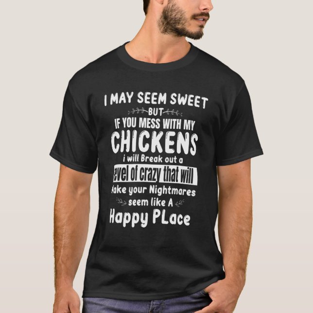 T-shirt Si vous vous en prenez à mes poules (Devant)