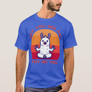 T-shirt Si vous voyez Kay Pourquoi Oh Vous lamama Retro Vi