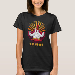 T-shirt Si Vous Voyez Kay Pourquoi Vous Pouvez Pousser Hen