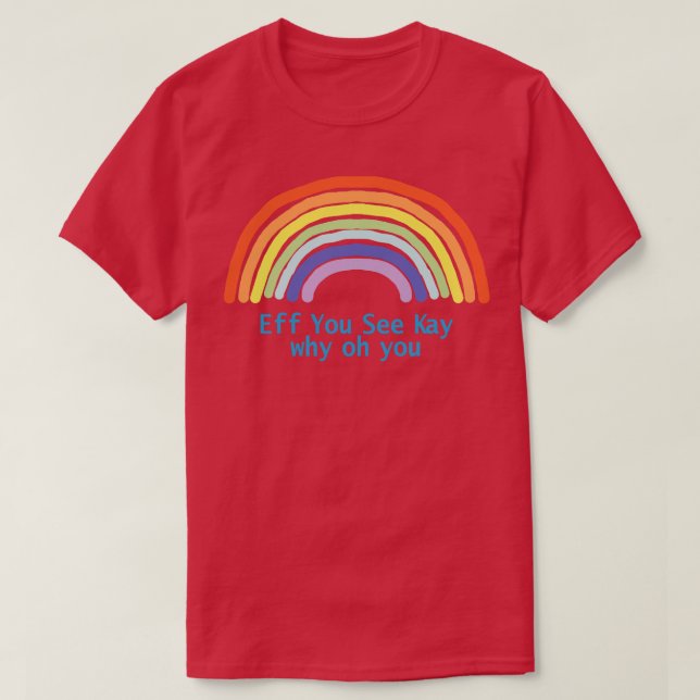T-shirt Si vous voyez Kay Rainbow (Design devant)