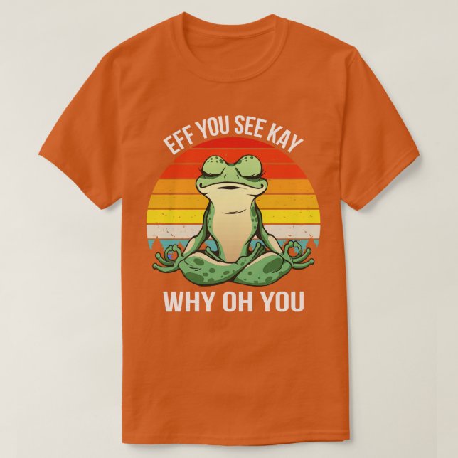 T-shirt Si Vous Voyez Kay Why Oh You IV Frog (Design devant)