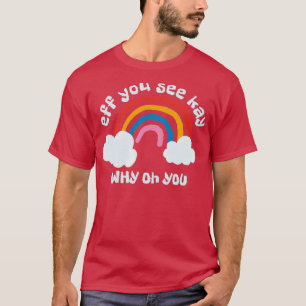 T-shirt Si vous voyez un arc-en-ciel