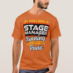 T-shirt Si Vous Voyez Un Gestionnaire De Scène En Cours D'