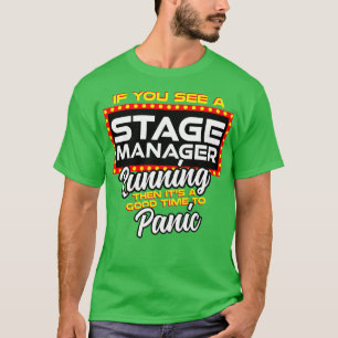 T-shirt Si Vous Voyez Un Gestionnaire De Scène En Cours D'