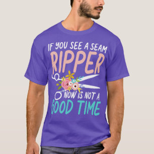 T-shirt Si Vous Voyez Un Ripper À La Seam Maintenant N'Est