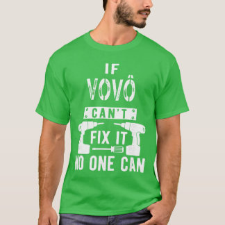 T-shirt Si Vov ne peut pas le faire, personne ne le peut