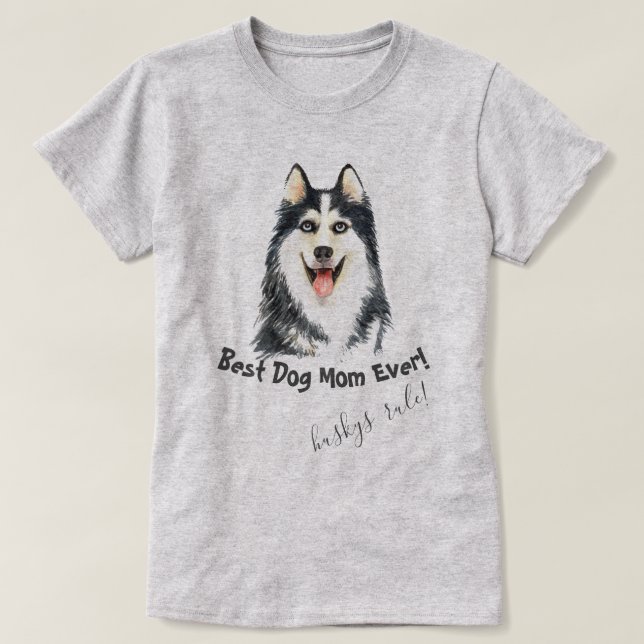 T-shirt Sibérien Husky Meilleur Chien Maman Jamais (Design devant)