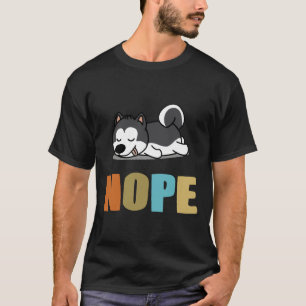 T-shirt Sibérien Husky Nope Husky Sleeping Husky