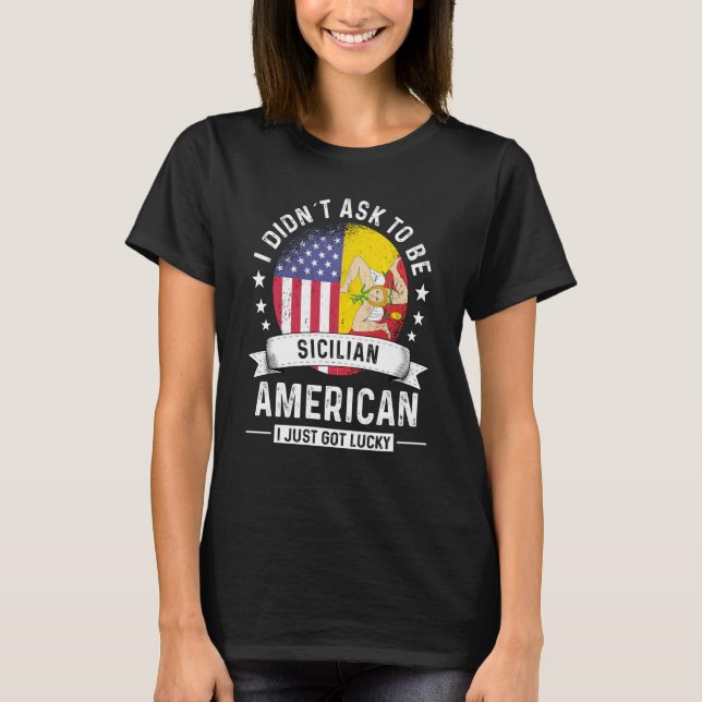 T-shirt Sicilian American Patriot Grown Humor Flag (Devant)