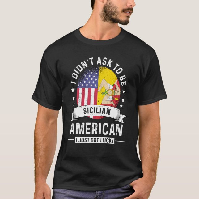 T-shirt Sicilian American Patriot Grown Humor Flag (Devant)