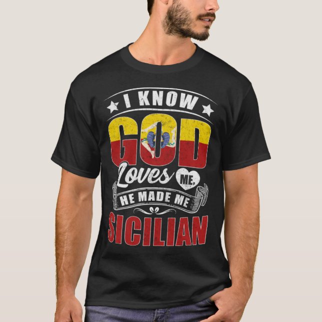 T-shirt Sicily Flag God Loves Me  Sicilians (Devant)